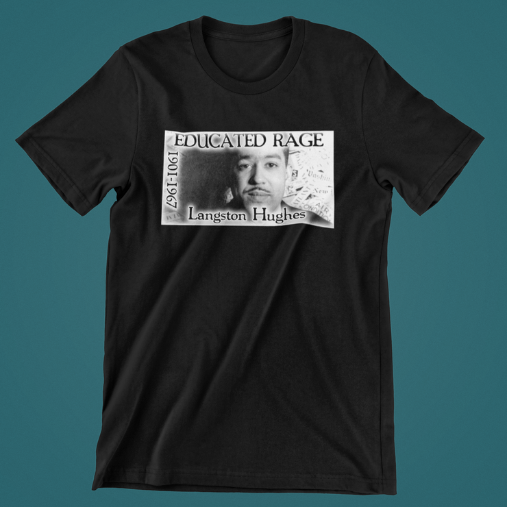 Educated Rage Langston Hughes Unisex T-Shirt
