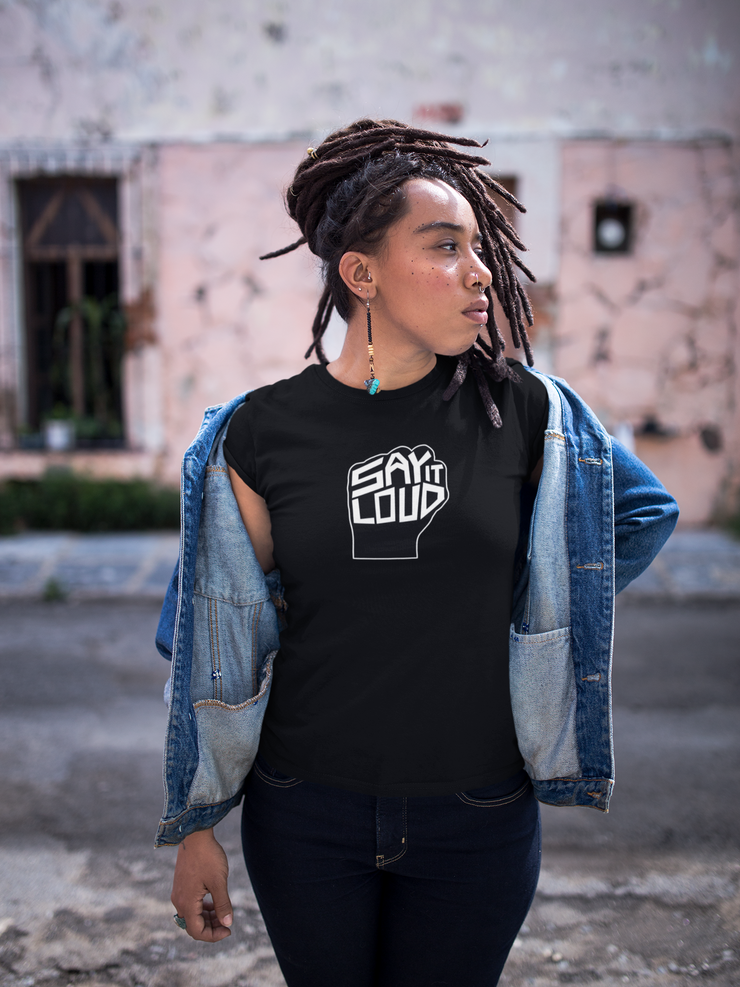 Say It Loud Unisex T-Shirt
